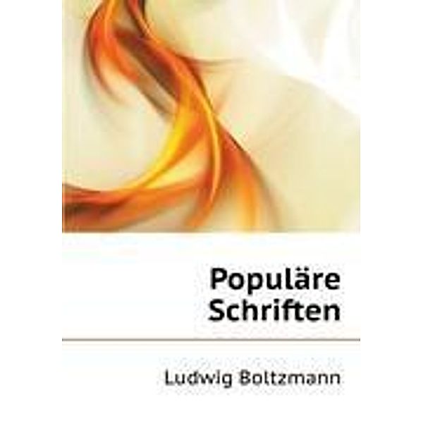 Populäre Schriften, Boltzmann Ludwig