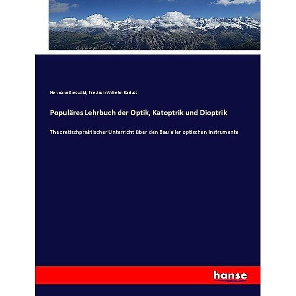 Populäres Lehrbuch der Optik, Katoptrik und Dioptrik, Hermann Gieswald, Friedrich Wilhelm Barfuss