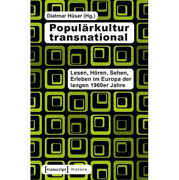 Populärkultur transnational / Histoire Bd.82