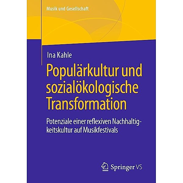 Populärkultur und sozialökologische Transformation / Musik und Gesellschaft, Ina Kahle