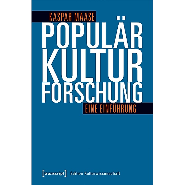 Populärkulturforschung / Edition Kulturwissenschaft Bd.190, Kaspar Maase