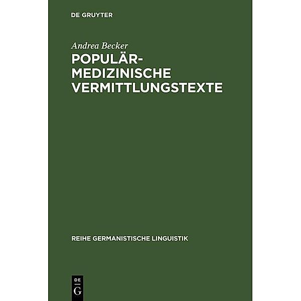 Populärmedizinische Vermittlungstexte / Reihe Germanistische Linguistik Bd.225, Andrea Becker