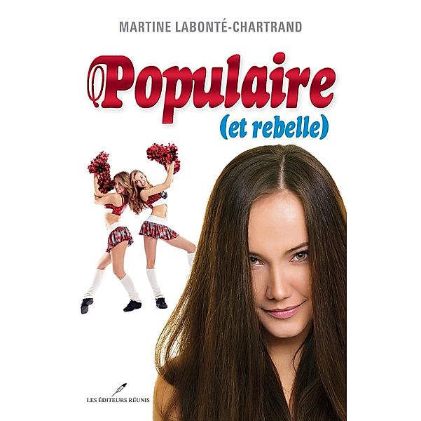 Populaire et rebelle / LES EDITEURS REUNIS, Martine Labonte-Chartrand