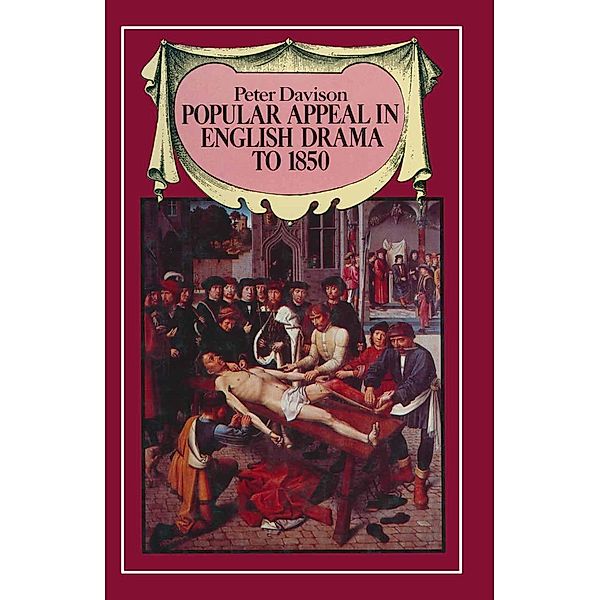 Popular Appeal in English Drama to 1850, P. H. Davison