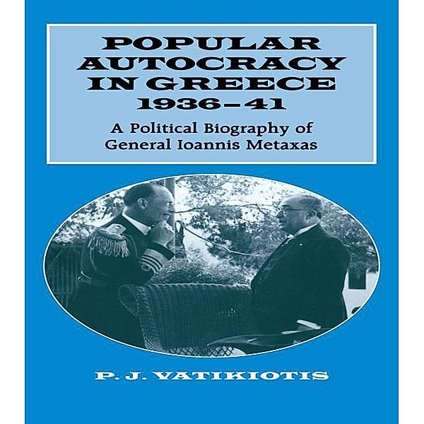 Popular Autocracy in Greece, 1936-1941