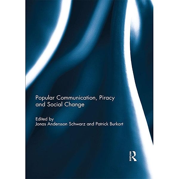 Popular Communication, Piracy and Social Change