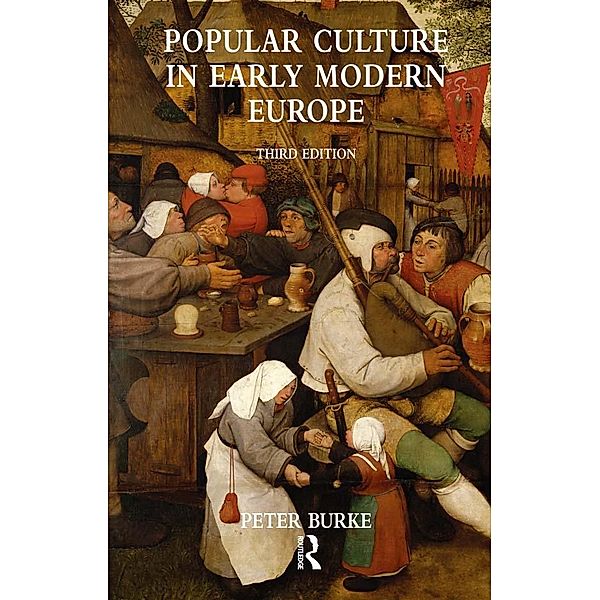 Popular Culture in Early Modern Europe, Peter Burke