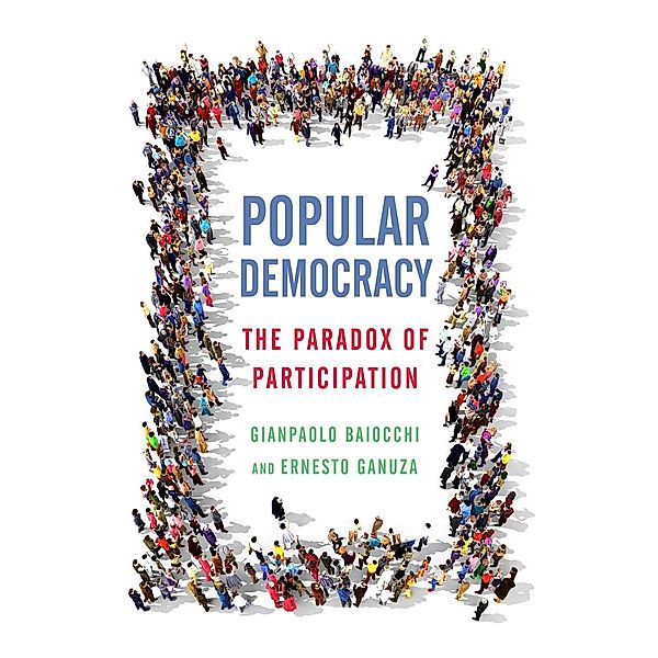 Popular Democracy, Gianpaolo Baiocchi, Ernesto Ganuza