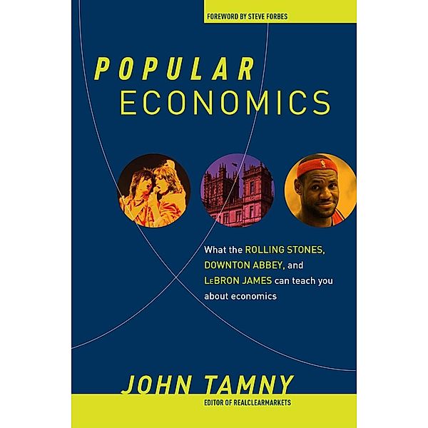 Popular Economics, John Tamny
