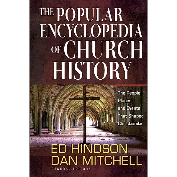 Popular Encyclopedia of Church History, Ed Hindson