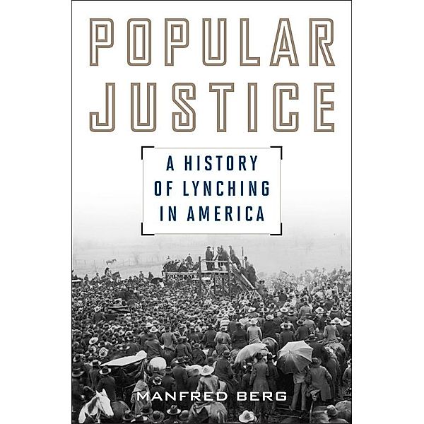 Popular Justice / American Ways, Manfred Berg