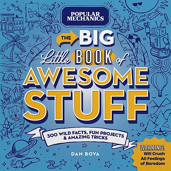 Popular Mechanics The Big Little Book of Awesome Stuff, Dan Bova