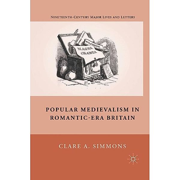 Popular Medievalism in Romantic-Era Britain, C. Simmons