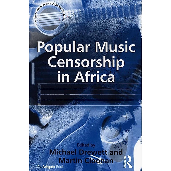 Popular Music Censorship in Africa, Martin Cloonan