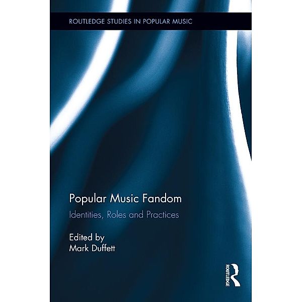 Popular Music Fandom / Routledge Library Editions: Popular Music