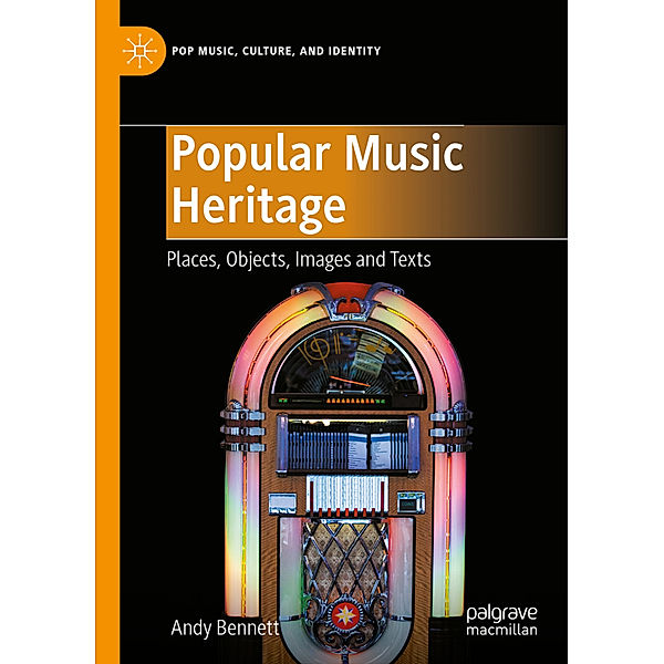 Popular Music Heritage, Andy Bennett