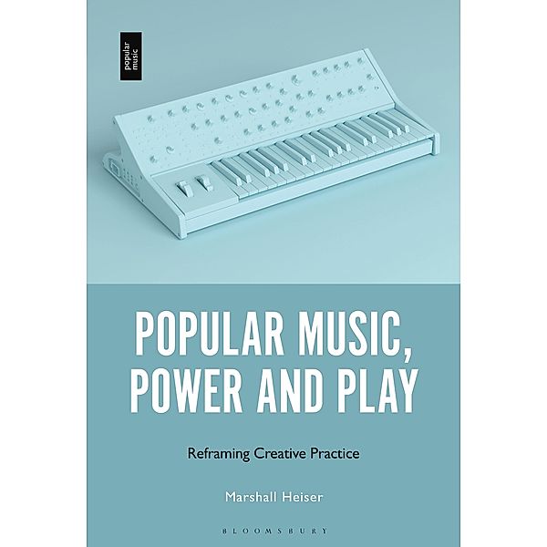 Popular Music, Power and Play, Marshall Heiser