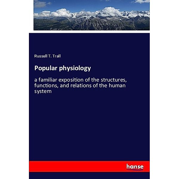 Popular physiology, Russell T. Trall