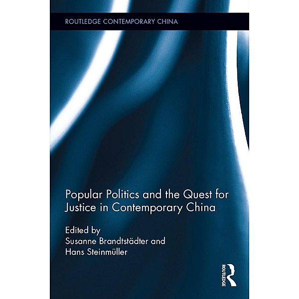 Popular Politics and the Quest for Justice in Contemporary China