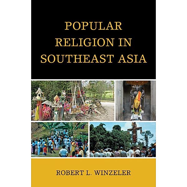 Popular Religion in Southeast Asia, Robert L. Winzeler