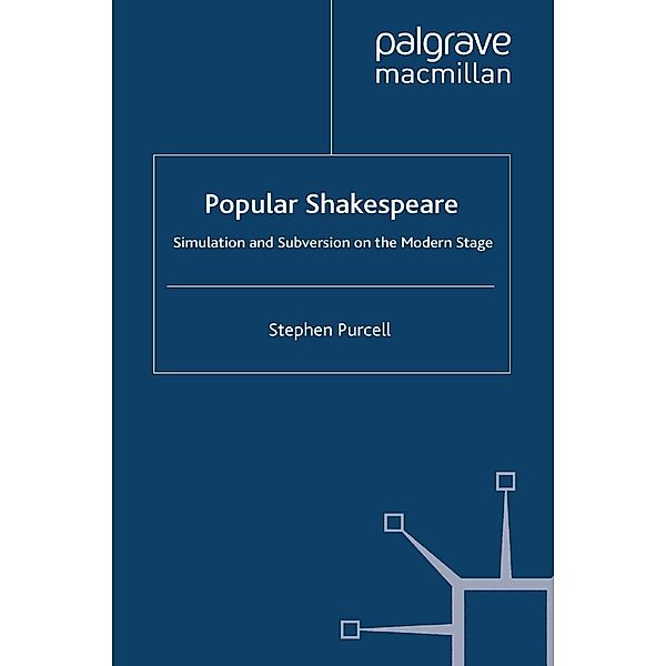 Popular Shakespeare / Palgrave Shakespeare Studies, S. Purcell
