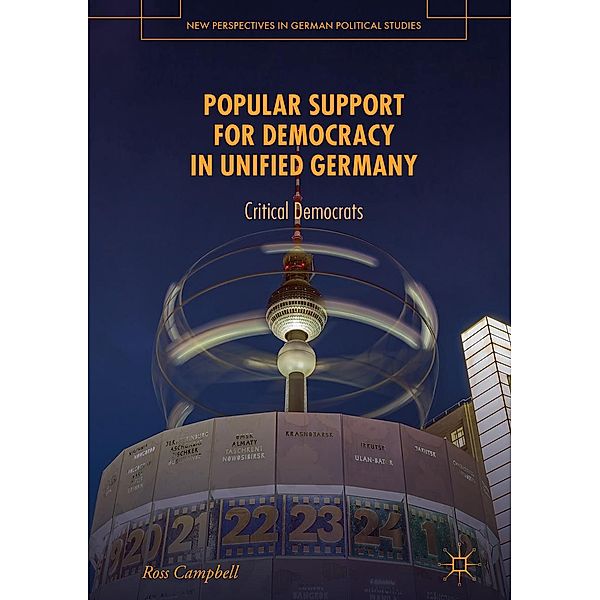 Popular Support for Democracy in Unified Germany / New Perspectives in German Political Studies, Ross Campbell