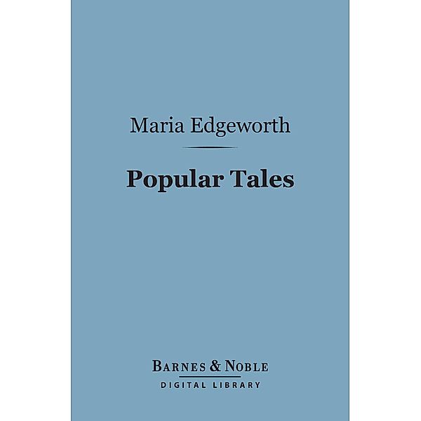 Popular Tales (Barnes & Noble Digital Library) / Barnes & Noble, Maria Edgeworth