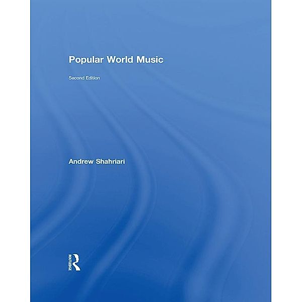 Popular World Music, Andrew Shahriari