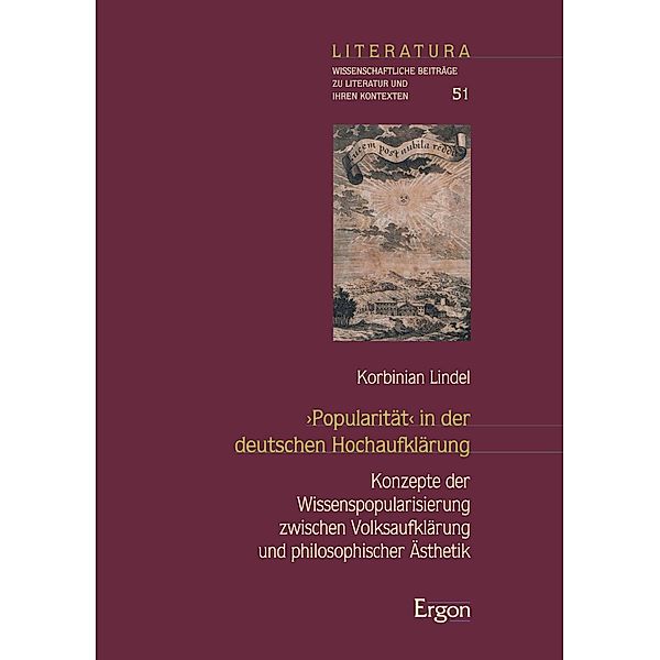 >Popularität< in der deutschen Hochaufklärung / Literatura Bd.51, Korbinian Lindel