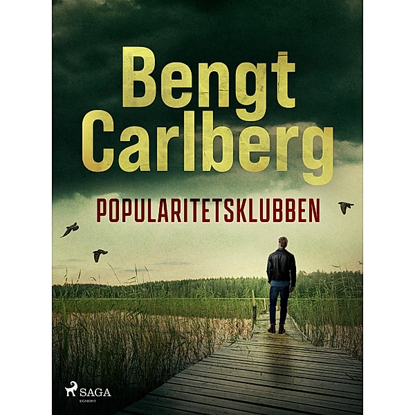 Popularitetsklubben / Kriminalinspektör Johan Fransson Bd.1, Bengt Carlberg