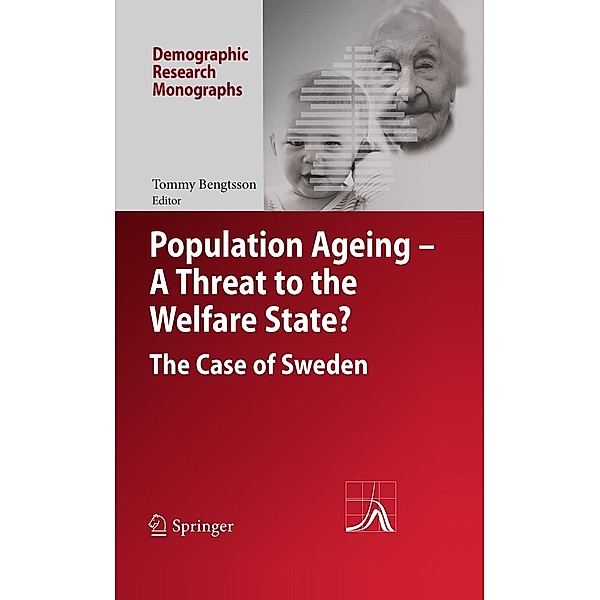 Population Ageing - A Threat to the Welfare State? / Demographic Research Monographs, Tommy Bengtsson