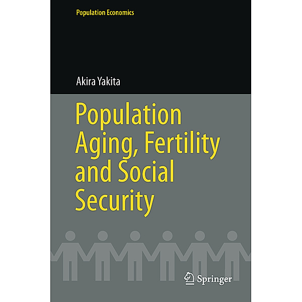 Population Aging, Fertility and Social Security, Akira Yakita