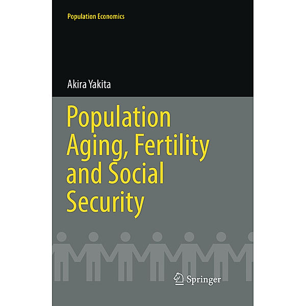 Population Aging, Fertility and Social Security, Akira Yakita