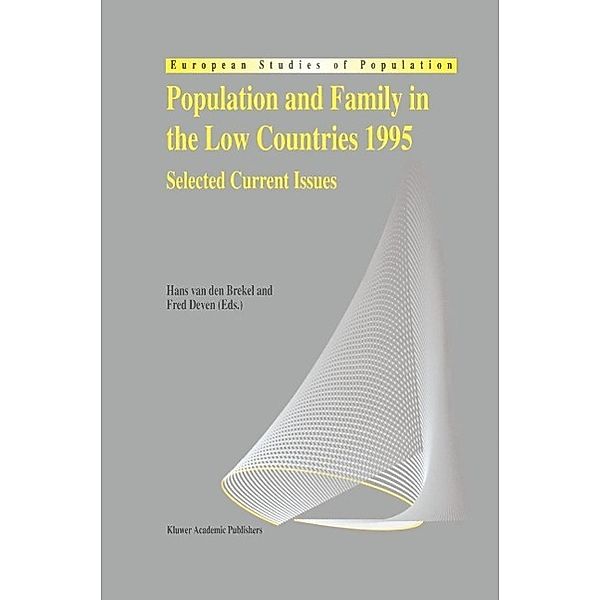 Population and Family in the Low Countries 1995 / European Studies of Population Bd.4