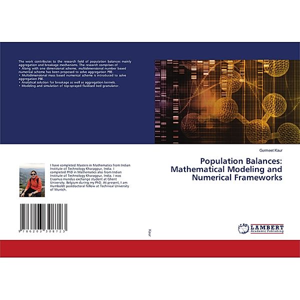 Population Balances: Mathematical Modeling and Numerical Frameworks, Gurmeet Kaur