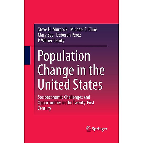 Population Change in the United States, Steve H Murdock, Michael E. Cline, Mary Zey