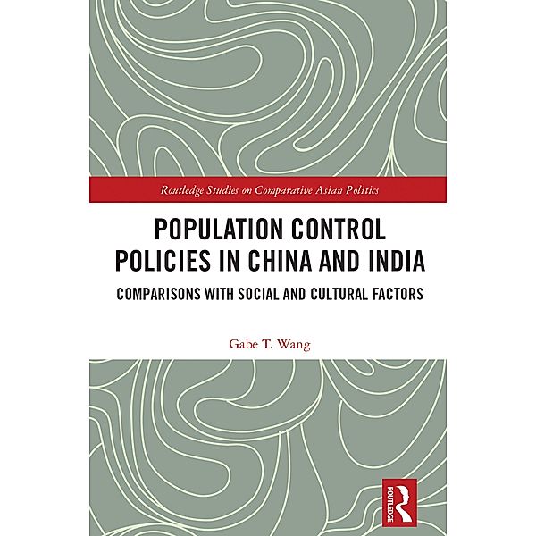 Population Control Policies in China and India, Gabe T. Wang