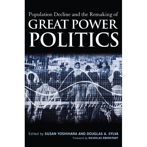 Population Decline and the Remaking of Great Power Politics