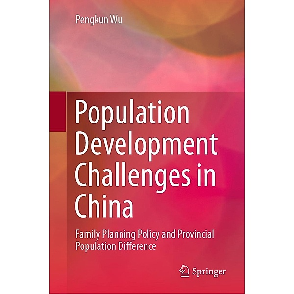 Population Development Challenges in China, Pengkun Wu