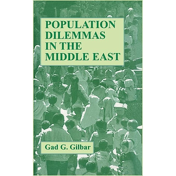 Population Dilemmas in the Middle East, Gad G. Gilbar