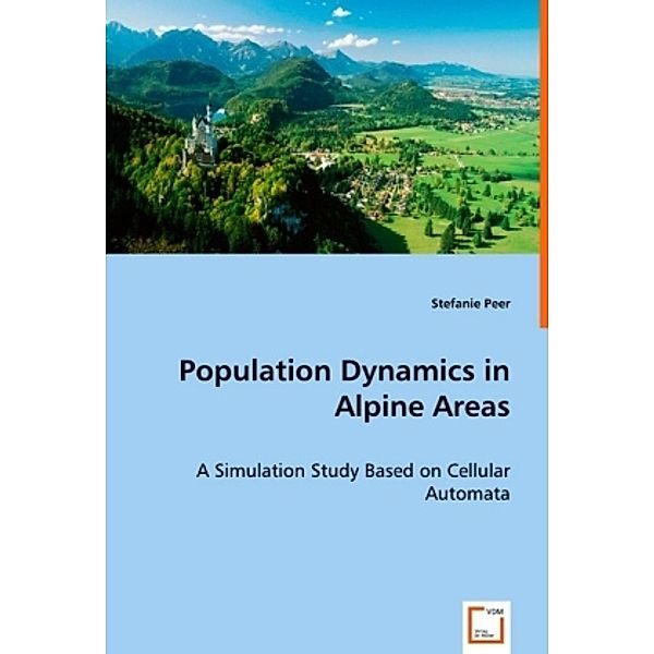 Population Dynamics in Alpine Areas, Stefanie Peer