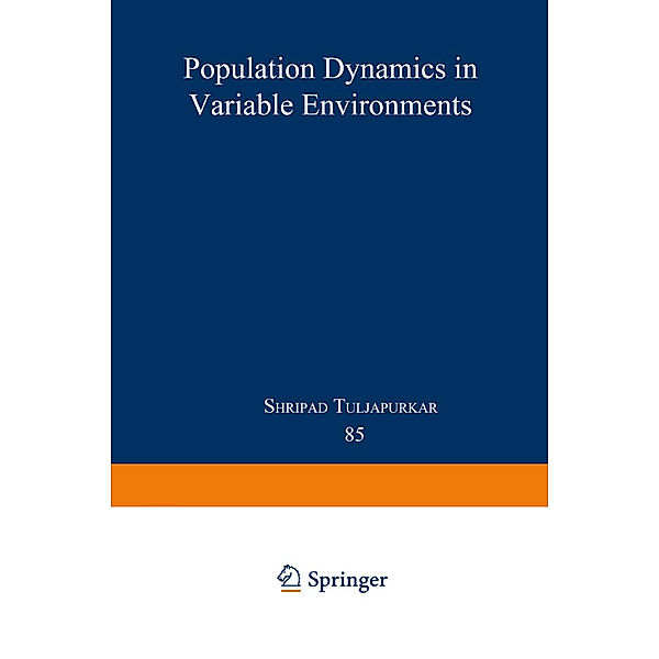 Population Dynamics in Variable Environments, Shripad Tuljapurkar