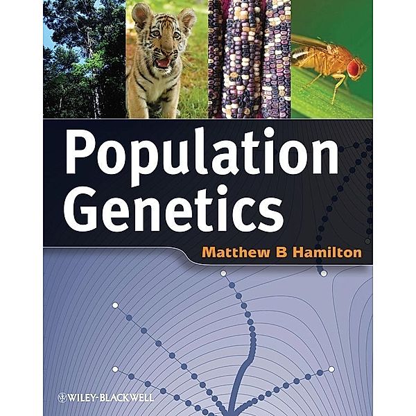 Population Genetics, Matthew B. Hamilton