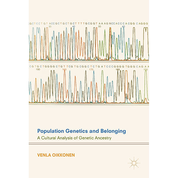 Population Genetics and Belonging, Venla Oikkonen
