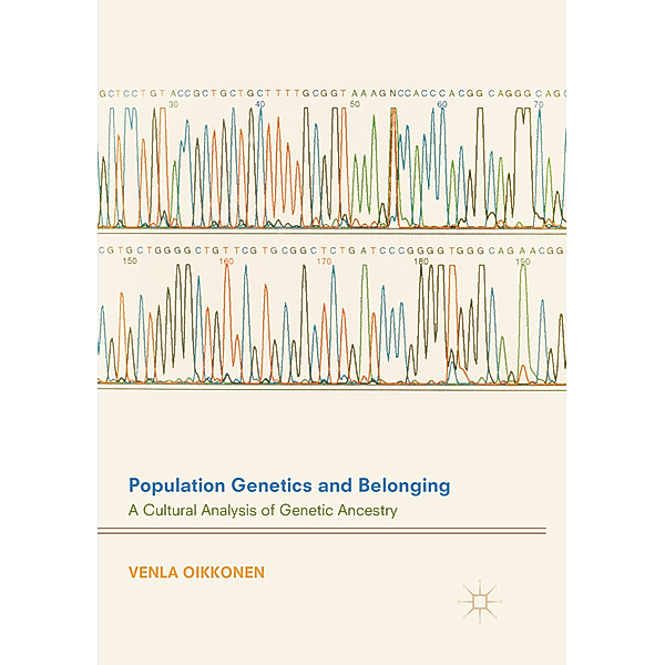 Population Genetics and Belonging, Venla Oikkonen