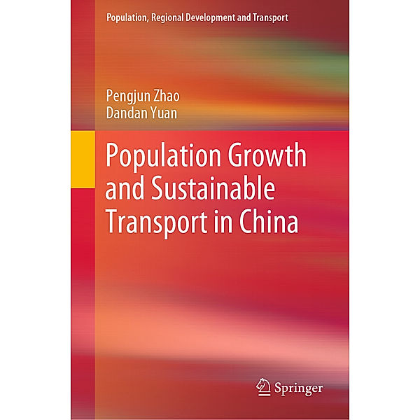 Population Growth and Sustainable Transport in China, Pengjun Zhao, Dandan Yuan