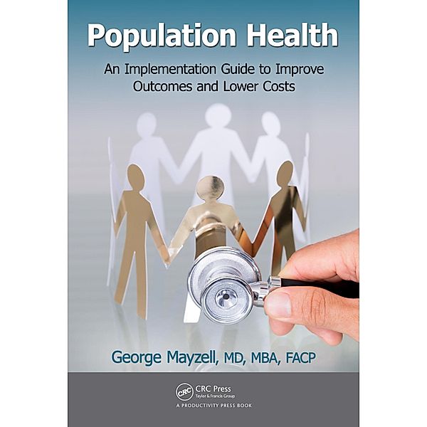 Population Health, MD MBA George Mayzell