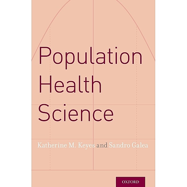 Population Health Science, Katherine M. Keyes, Sandro Galea