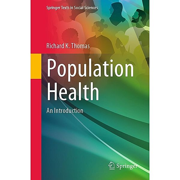 Population Health / Springer Texts in Social Sciences, Richard K. Thomas