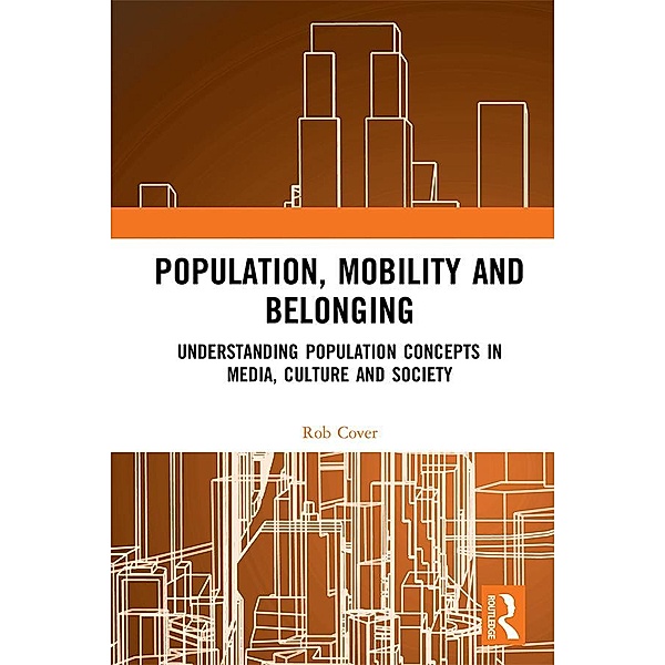 Population, Mobility and Belonging, Rob Cover